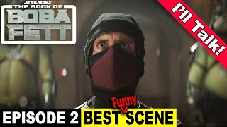 Boba Fett Episode 2 BEST FUNNY SCENE Assassin vs Rancor Pit  Ill Talk [upl. by Enieledam]