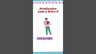 Abc Profissões com a letra P abcd educaçãoinfantil alfabeto alfabetização abc aeiou aprender [upl. by Heppman533]