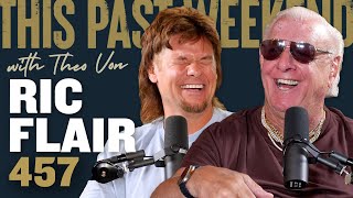 Ric Flair  This Past Weekend w Theo Von 457 [upl. by Bilbe]