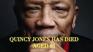 BREAKING QUNICY JONES HAS DIED AGED 91 [upl. by Suidaht]