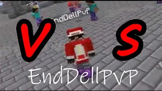 vs EndDellPvP [upl. by Melcher]