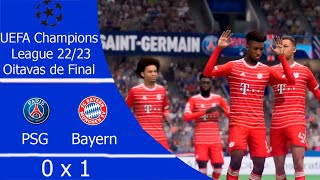 PSG 0 X 1 Bayern  Oitavas de Final da UEFA Champions League  2223  Recriado no FIFA 23 [upl. by Ahsircal55]