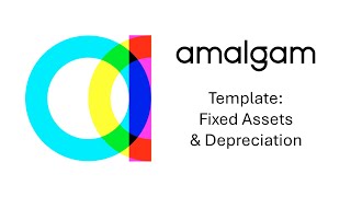 Amalgam Template Fixed Assets amp Depreciation [upl. by Ynnij]