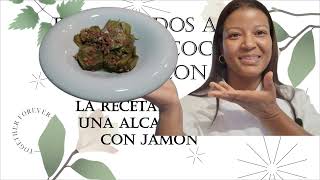 Como Hacer Alcachofas con Jamón Muy Deliciosas [upl. by Ahsykal]