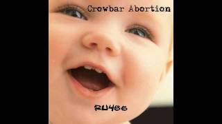 Crowbar Abortion  Viagra Explicit Lyrics [upl. by Yevi978]