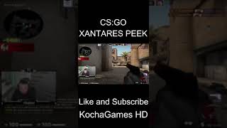 CSGO The Real Xantares Peek Shorts CSGO [upl. by Petrick]