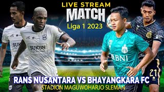 🔴LIVE RANS Nusantara Vs Bhayangkara FC Liga 1 2023 Live Score [upl. by Sanborn]