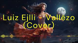 Luiz Ejlli  Vallëzo Cover Hiti i Veres 2024 luizejlli luizi vallëzo bigbrotheralbaniavip [upl. by Eselahs31]