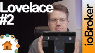ioBroker Lovelace 2  Eigene Themes Karten und Entitäten  verdrahtetinfo 4K [upl. by Ezitram]
