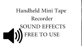 Handheld Tape Recorder SOUND EFFECTS [upl. by Peoples]