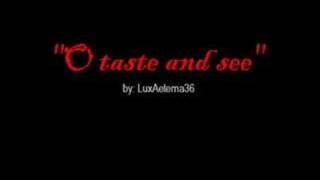 O taste and see [upl. by Ase2]