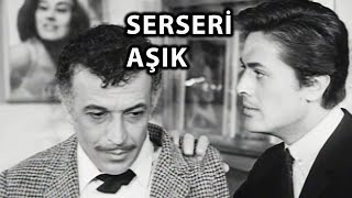 Serseri Aşık 1965  Sadri Alışık amp Hülya Koçyiğit amp Cüneyt Arkın [upl. by Chemosh217]