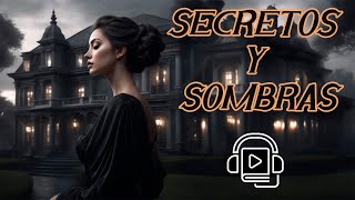 SECRETOS Y SOMBRAS  NOVELA NEGRA  AUDIOLIBRO EN ESPAÑOL [upl. by Anirbas48]