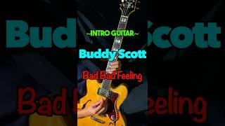 Buddy Scott  Bad Bad Feeling Intro Guitar Cover blues ブルース guitar ギター shorts [upl. by Egin]