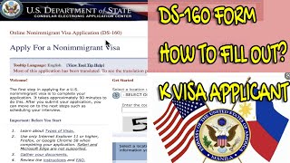 DS160 FORM Step By Step 2021  K Visa Applicant [upl. by Aikmat531]