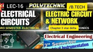 Electrical Circuits and Network Chapter 3 Star Delta Connection  Electrical Circuits electrical [upl. by Dier198]