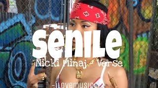 Nicki Minaj  Senile Verse  Lyrics [upl. by Nyvek]