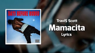 Travi Scott  Mamacita Lyrics ft Rich Homie Quan Young Thug [upl. by Iilek]