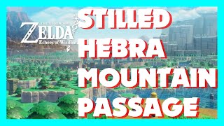 Stilled Hebra Mountain Passage  Walkthrough  The Legend of Zelda Echoes of Wisdom 2024 [upl. by Langille437]