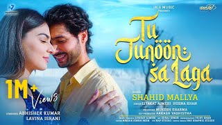 Tu Junoon Sa Laga Full Video Song 4K  Shahid Mallya  New Love Song 2024  Latest Hindi Song [upl. by Nur152]