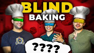 EXTREME Blind Baking Challenge GONE WRONG [upl. by Vange]