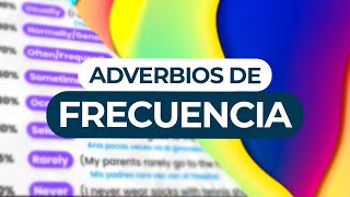 USO DE LOS ADVERBIOS DE FRECUENCIA EN INGLÉS  ADVERS OF FREQUENCY [upl. by Swanson375]