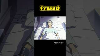 ERASED anime animereview animeedit animerecommendations topanime animetowatch erased [upl. by Adnawahs367]