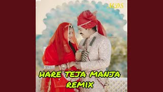 Hare Teja Manja Remix [upl. by Aronow174]