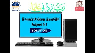 VU Computer Proficiency License CS001 Assignment  01 Solution  Fall 2024 [upl. by Cresida]