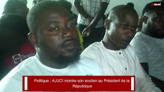 Politique  LAJUCI montre son soutient au Président de la république de Côte divoire [upl. by Crofoot]