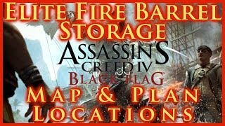 ASSASSINS CREED IV BLACK FLAG  ELITE FIRE BARREL STORAGE PLAN LOCATION  MAP amp CHEST  HD [upl. by Bbor]