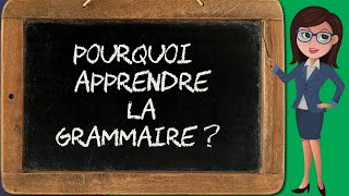 Grammaire 1  Définition et intérêt [upl. by Enixam]