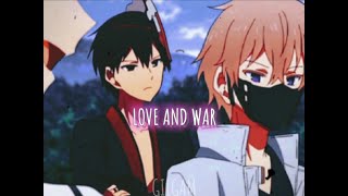 Love and War  Kaikoku  Zakuro 〰 The Ones Within edit [upl. by Eugnimod235]