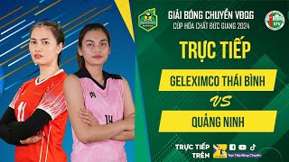 🔴Trực tiếp  GELEXIMCO THÁI BÌNH vs QUẢNG NINH  Bảng Nữ  Giải bóng chuyền VĐQG cúp HCĐG 2024 [upl. by Eilema]