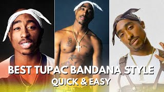 How to Wear a Bandana Like Tupac QUICK 2PAC STYLE [upl. by Stearns894]