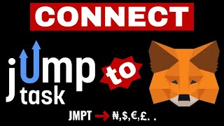 Connect MetaMask to JumpTask  Link MetaMask to JumpTask FAST amp EASY [upl. by O'Toole]