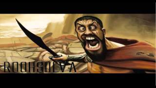 RoohSiilva  I am Sparta 300 THEME [upl. by Irved]