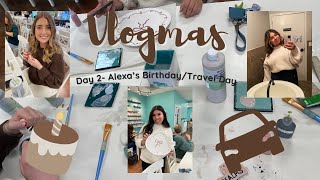 Vlogmas Alexas BirthdayTravel Day [upl. by Ennywg]