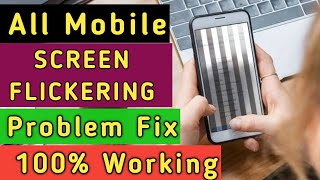 All Android Mobile Screen Flickering Fix  Screen Flickering Issue 100 Solve  by trickeramit [upl. by Aihcropal440]