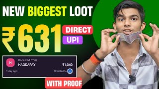 ₹631 Biggest Trick New Earning App Today  Paytm Cash Loot Offer Today  New Earning App [upl. by Kimmel]