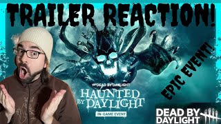 Dead by Daylight Haunted by Daylight Event 2024 Reveal Trailer REACTION [upl. by Pournaras]