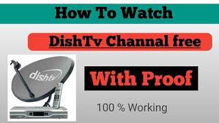 How to Watch DishTV Channels free Must Watch [upl. by Ssecnirp]