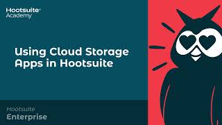 How to use Cloud Storage Apps within Hootsuite [upl. by Henriette42]