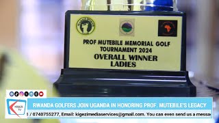 Golfers Pay Tribute in Professor Mutebile Memorial Tournament 2nd Edition [upl. by Schmeltzer]