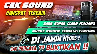 CEK SOUND DANGDUT KOPLO FULL BASS GLERR TERBARU 2024  BASS ULEM MIDDLE NROTOK FULL BLAP [upl. by Emse]