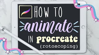 How I animate in Procreate Rotoscoping How to make animated TikToks YouTube intros [upl. by Cherian]