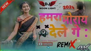 Hamra Morai Dele Ge Dele Ge Jinde Moray khortha Dj song 2024  Dehati Ak [upl. by Karlis]