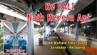 Solo Backpacker Ke BALI via Jalur Darat Naik Kereta Api ke Ketapang  MST 7 Part 1 [upl. by As]