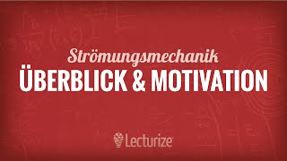 Strömungsmechanik Überblick amp Motivation GdSt DE [upl. by Oicor]