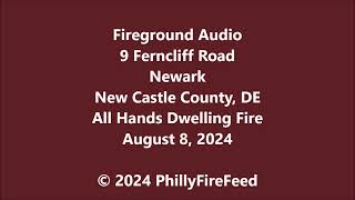 8824 9 Ferncliff Rd Newark New Castle Co DE All Hands Dwelling Fire [upl. by Bernie]